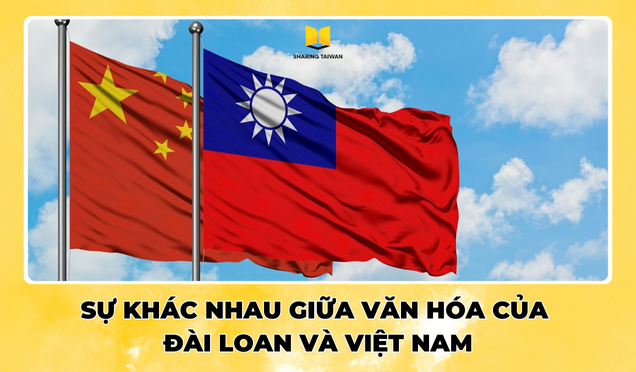 Sự khác nhau giữa văn hóa của Đài Loan và Việt Nam