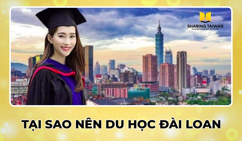 Tại sao nên du học Đài Loan?