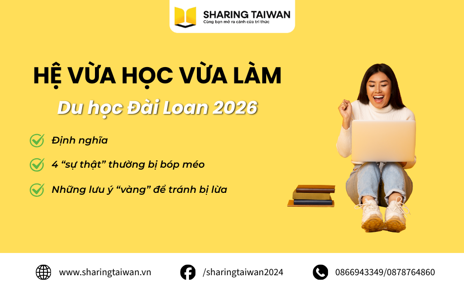 Du học Đài Loan hệ vừa học vừa làm: 5 sự thật không như lời đồn